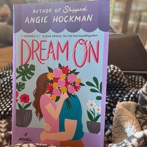 Dream On by Angie Hockman Book
